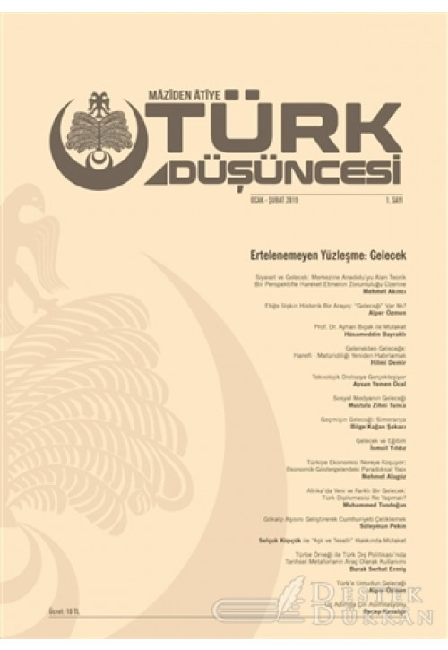 Maziden Atiye Türk Düşüncesi Dergisi Sayı: 1 Ocak - Şubat 2019