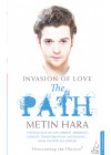 Invasıon Of Love - The Path