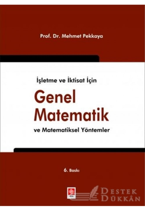 İşletme ve İktisat İçin Genel Matematik ve Matematiksel Yöntemler