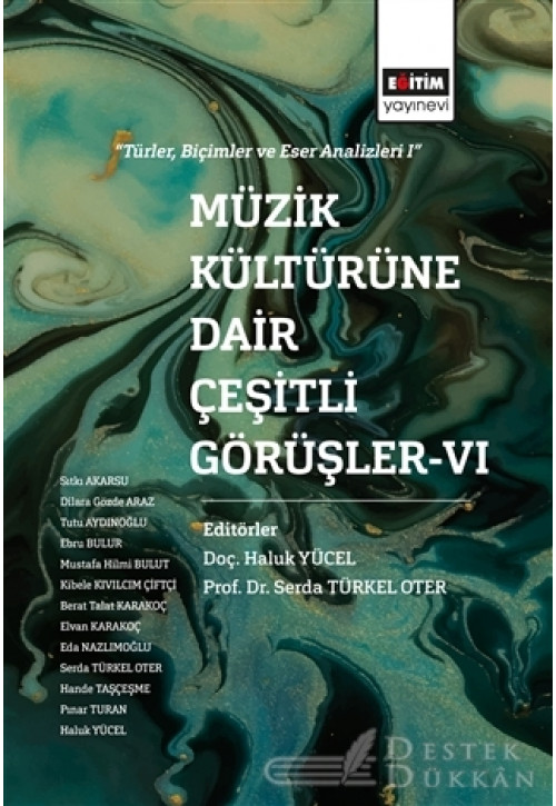 Müzik Kültürüne Dair Çeşitli Görüşler - 6