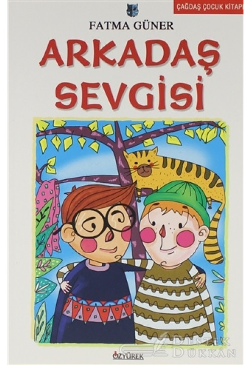 Çocuk Romanları Dizisi: Arkadaş Sevgisi