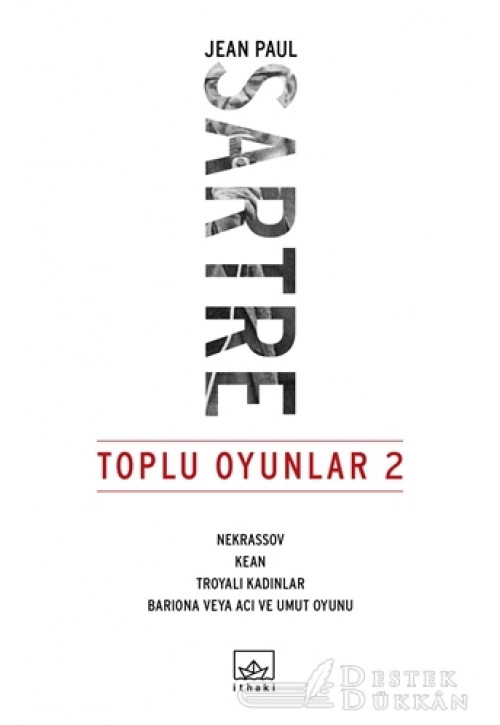 Toplu Oyunlar 2 : Nekrassov - Kean - Troyalı Kadınlar - Bariona veya Acı ve Umut Oyunu