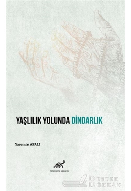 Yaşlılık Yolunda Dindarlık