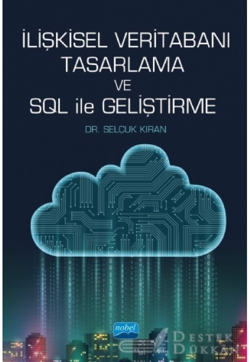 İlişkisel Veritabanı Tasarlama ve SQL İle Geliştirme