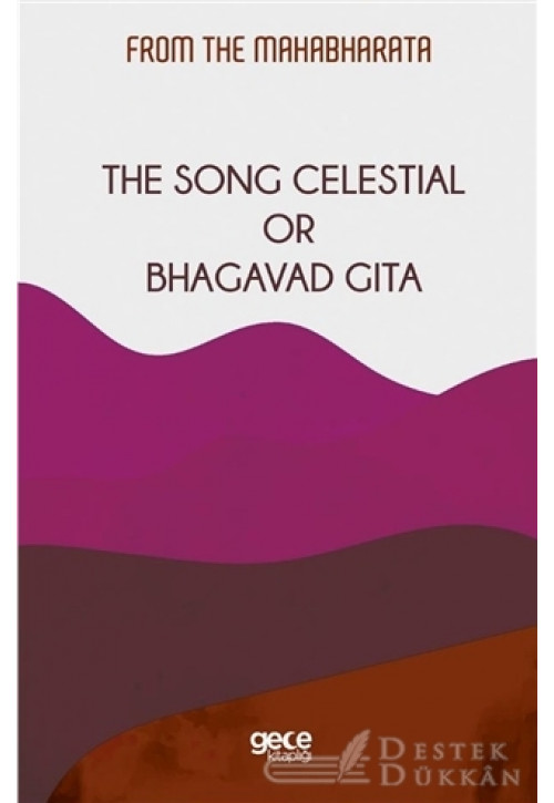 The Song Celestial Or Bhagavad Gita