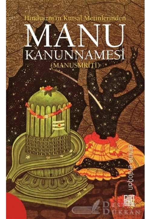Hinduizm’in Kutsal Metinlerinde Manu Kanunnamesi (manusmriti)