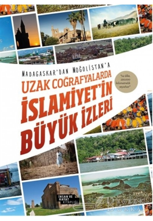 Uzak Coğrafyalarda İslamiyet'in Büyük İzleri