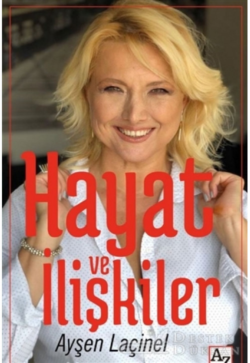 Hayat ve İlişkiler