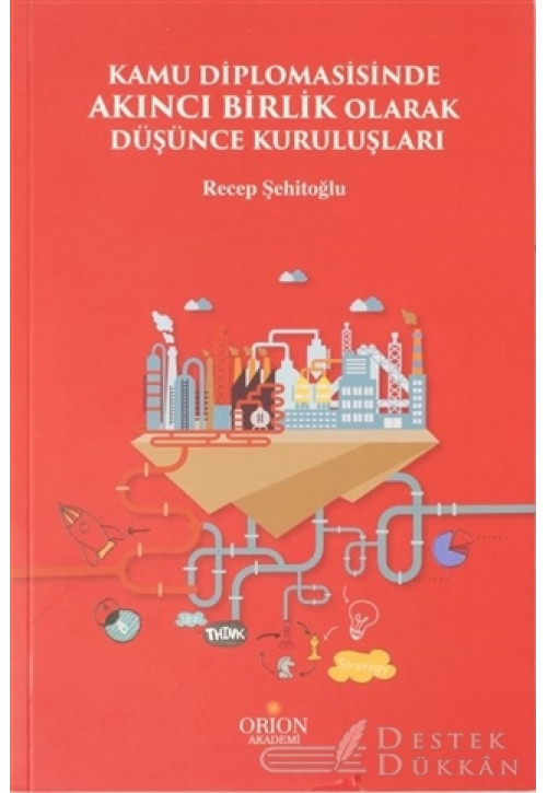 Kamu Diplomasisinde Akıncı Birlik Olarak Düşünce Kuruluşları