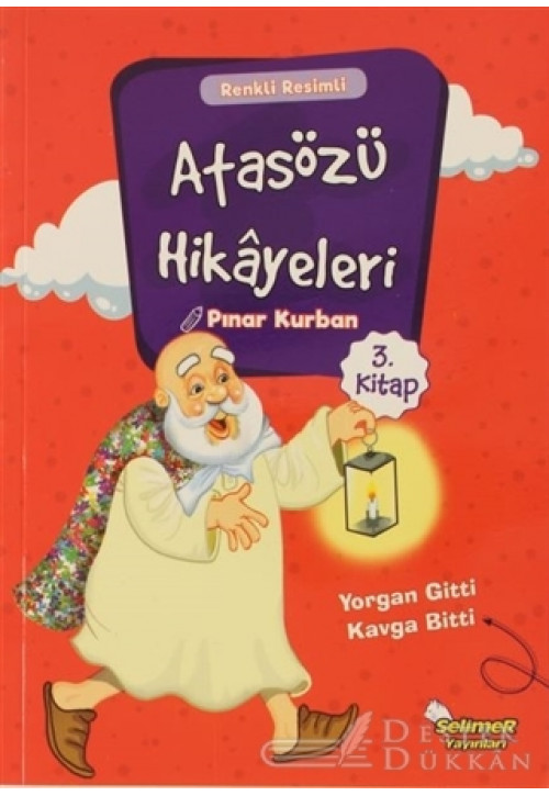 Atasözü Hikayeleri - Yorgan Gitti Kavga Bitti