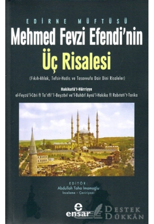 Edirne Müftüsü Mehmed Fevzi Efendi’nin Üç Risalesi