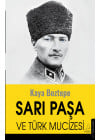 Sarı Paşa ve Türk Mucizesi