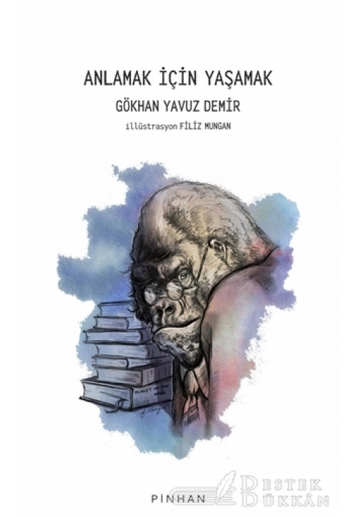 Anlamak İçin Yaşamak