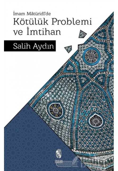 İmam Matüridi’de Kötülük Problemi ve İmtihan
