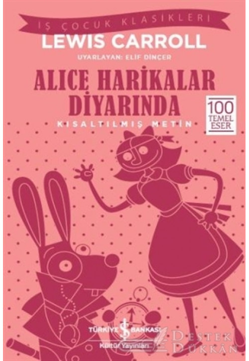Alice Harikalar Diyarında (kısaltılmış Metin)