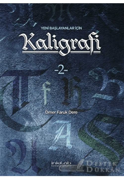 Yeni Başlayanlar İçin Kaligrafi 2