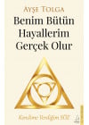 Benim Bütün Hayallerim Gerçek Olur