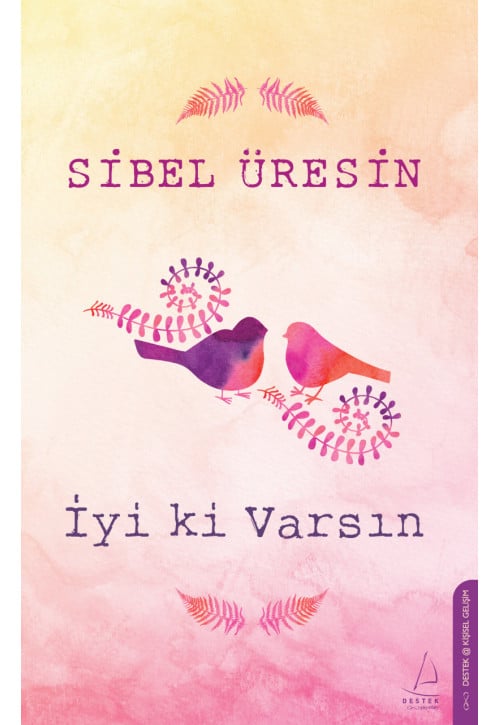 İyi Ki Varsın