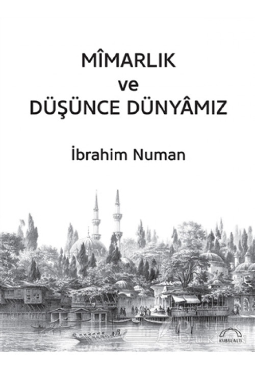 Mimarlık ve Düşünce Dünyamız