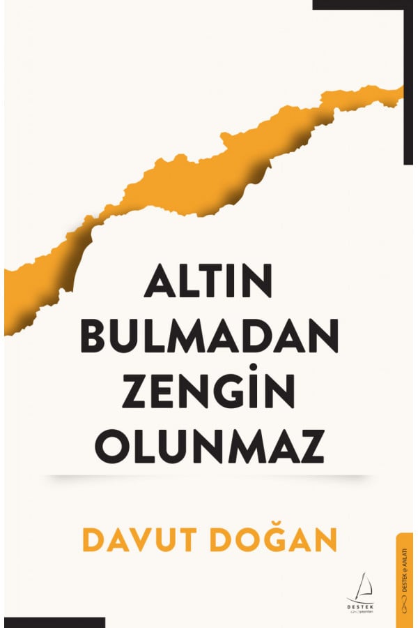 Altın Bulmadan Zengin Olunmaz