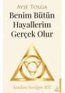 Benim Bütün Hayallerim Gerçek Olur