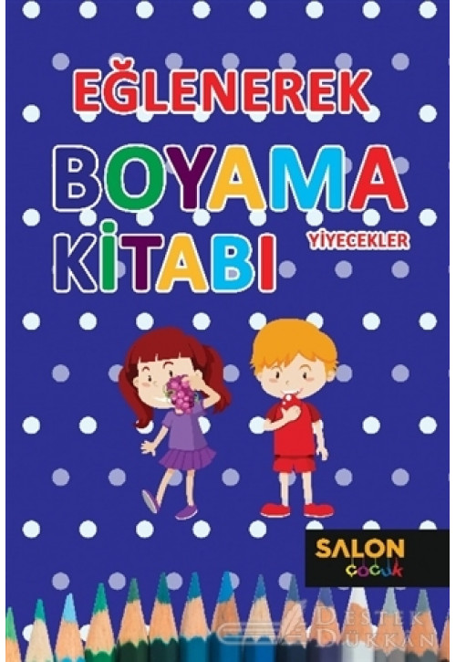 Yiyecekler - Eğlenerek Boyama Kitabı