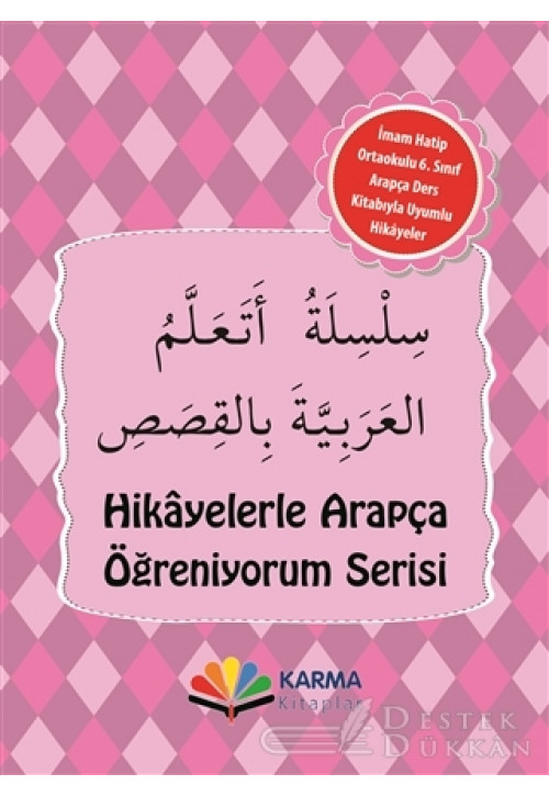 Hikayelerle Arapça Öğreniyorum Serisi İmam Hatip Ortaokulu 6. Sınıf Arapça Hikaye Seti (10 Kitap Takım)