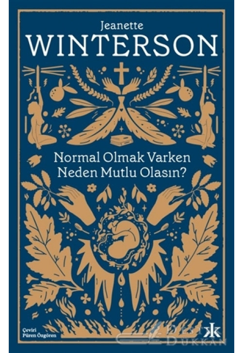 Normal Olmak Varken Neden Mutlu Olasın?