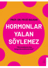 Hormonlar Yalan Söylemez