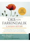 OKB İçin Farkındalık - Çalışma Kitabı