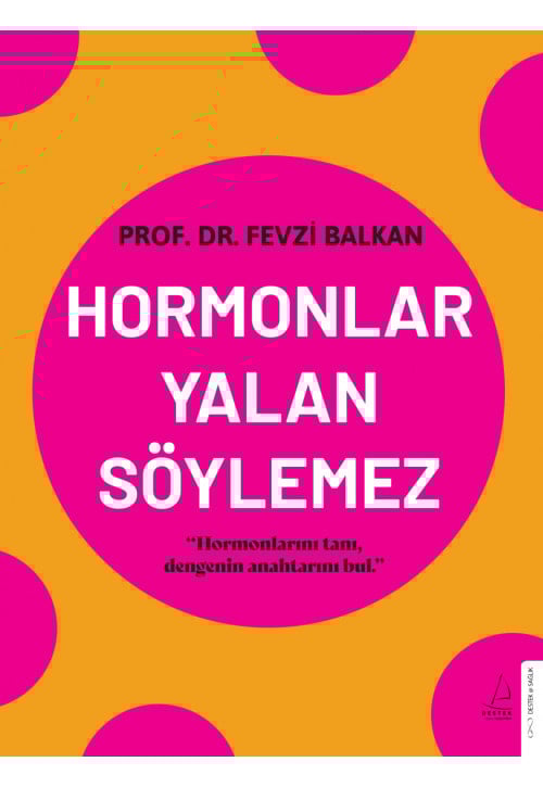 Hormonlar Yalan Söylemez