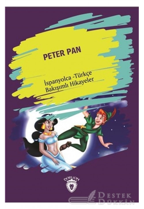 Peter Pan (peter Pan) İspanyolca Türkçe Bakışımlı Hikayeler