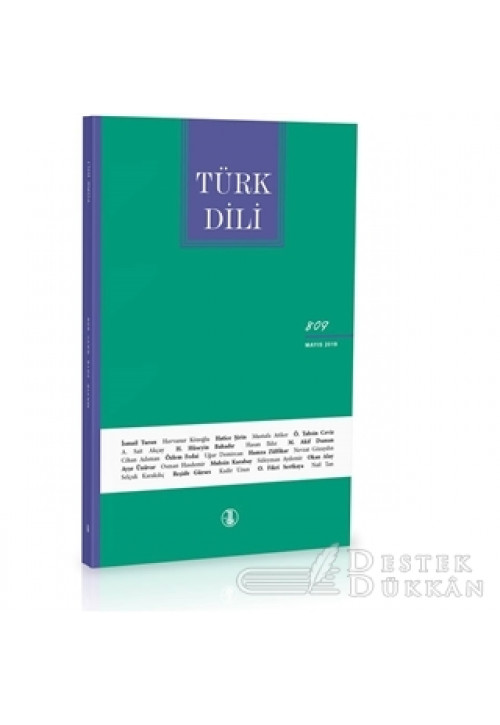 Türk Dili Dil ve Edebiyat Dergisi Sayı: 809 Mayıs 2019