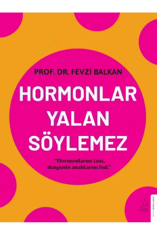 Hormonlar Yalan Söylemez