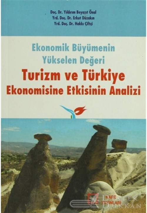 Ekonomik Büyümenin Yükselen Değeri Turizm ve Türkiye Ekonomisine Etkisinin Analizi