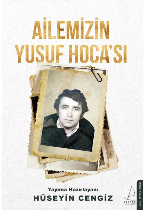Ailemizin Yusuf Hocası