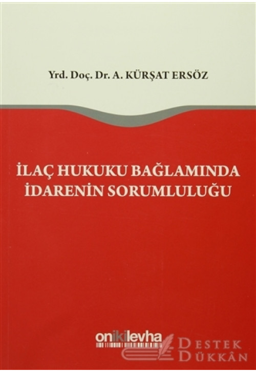 İlaç Hukuku Bağlamında İdarenin Sorumluluğu
