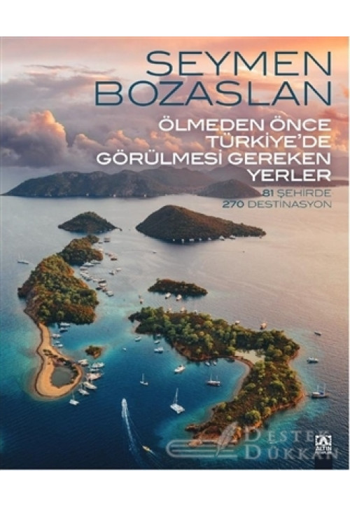 Ölmeden Önce Türkiye’de Görülmesi Gereken Yerler