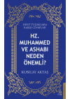 Hz. Muhammed ve Ashabı Neden Önemli?