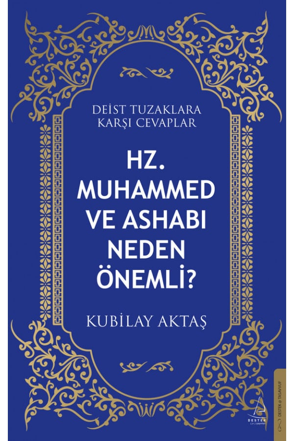 Hz. Muhammed ve Ashabı Neden Önemli?