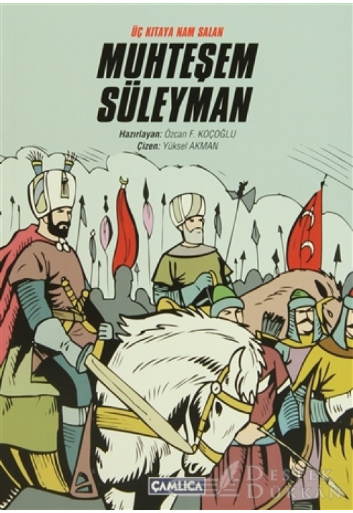 Üç Kıtaya Nam Salan Muhteşem Süleyman