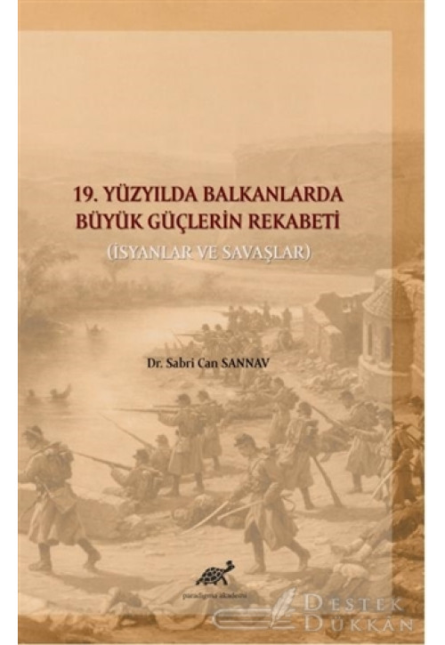19. Yüzyılda Balkanlarda Büyük Güçlerin Rekabeti