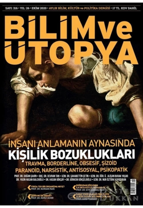 Bilim ve Ütopya Dergi Sayı: 316 Ekim 2020