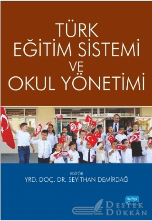 Türk Eğitim Sistemi ve Okul Yönetimi