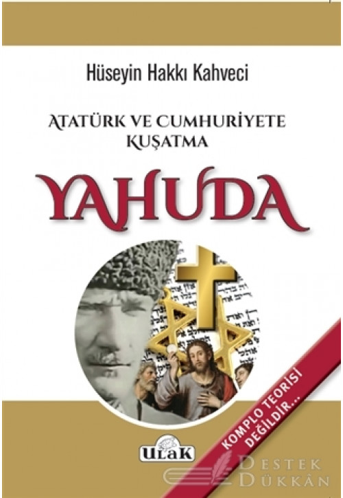 Atatürk ve Cumhuriyete Kuşatma Yahuda