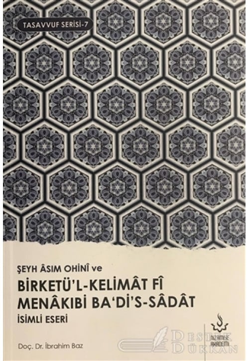 Şeyh Asım Ohini ve Birketü'l-kelimat Fi Manakıbi Ba'di's-sadat İsimli Eseri