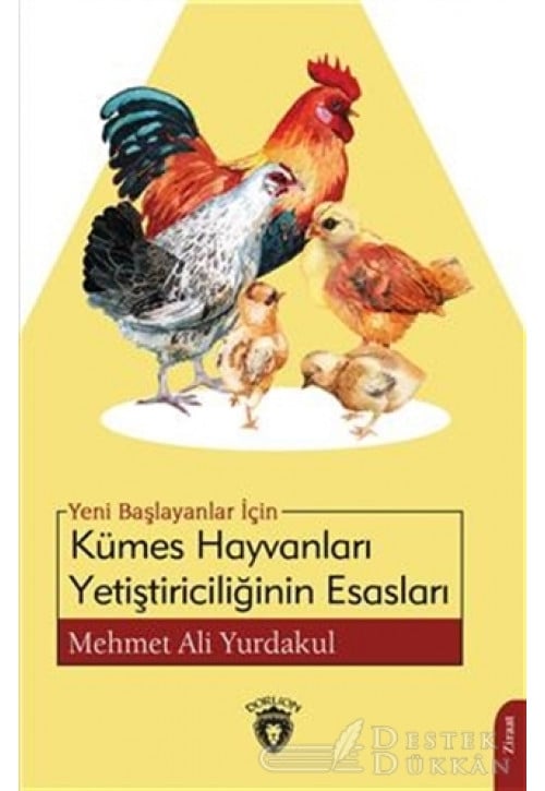 Yeni Başlayanlar İçin Kümes Hayvanları Yetiştiriciliğinin Esasları