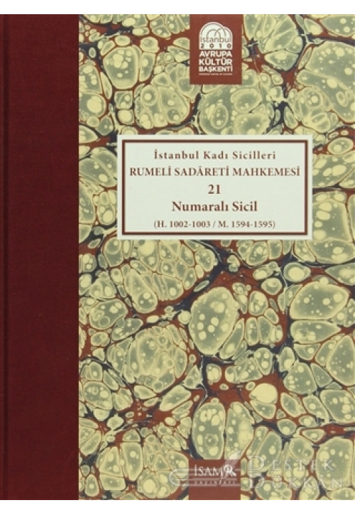 İstanbul Kadı Sicilleri - Rumeli Sadareti Mahkemesi 21 Numaralı Sicil Cilt 15 (H.1002-1003 / M. 1594-1595)