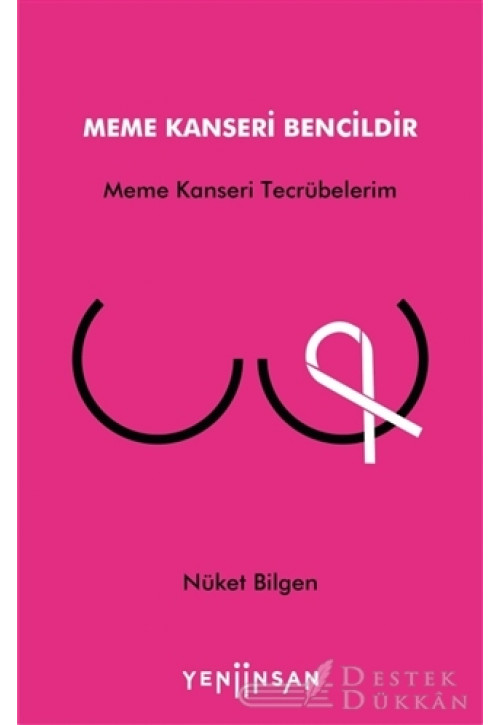 Meme Kanseri Bencildir