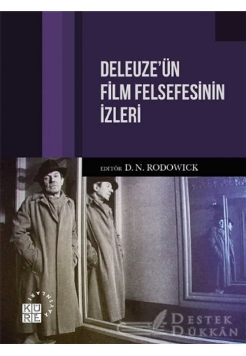 Deleuze’ün Film Felsefesinin İzleri
